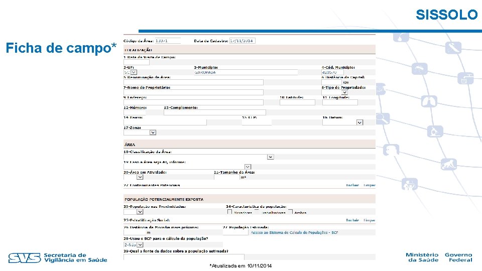 SISSOLO Ficha de campo* *Atualizada em 10/11/2014 