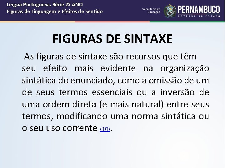 Língua Portuguesa, Série 2º ANO Figuras de Linguagem e Efeitos de Sentido FIGURAS DE