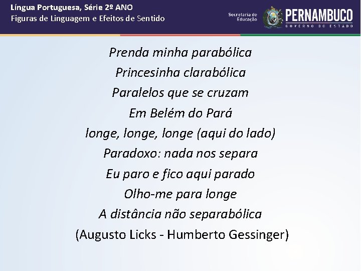 Língua Portuguesa, Série 2º ANO Figuras de Linguagem e Efeitos de Sentido Prenda minha