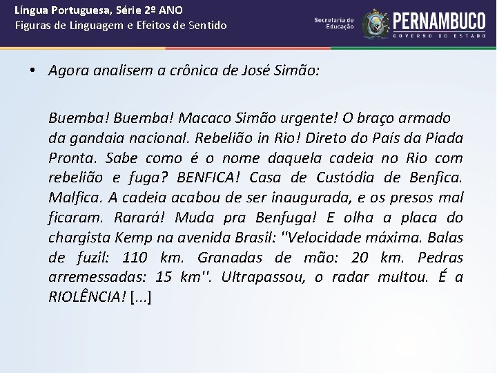 Língua Portuguesa, Série 2º ANO Figuras de Linguagem e Efeitos de Sentido • Agora