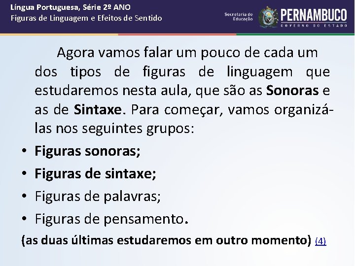 Língua Portuguesa, Série 2º ANO Figuras de Linguagem e Efeitos de Sentido • •