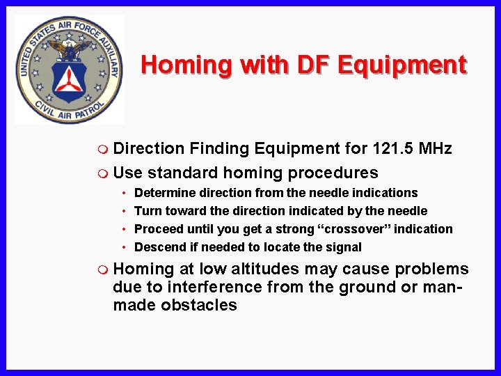 Homing with DF Equipment m Direction Finding Equipment for 121. 5 MHz m Use