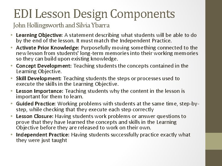 EDI Lesson Design Components John Hollingsworth and Silvia Ybarra • Learning Objective: A statement EDI Lesson Design Components John Hollingsworth and Silvia Ybarra • Learning Objective: A statement
