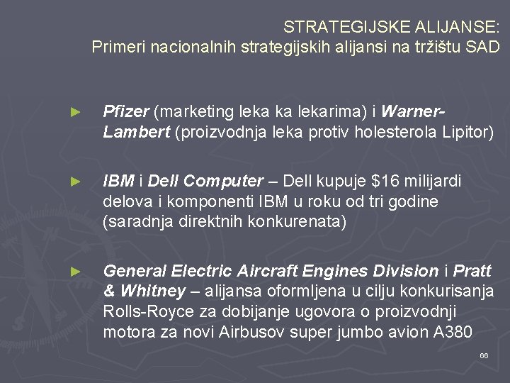 STRATEGIJSKE ALIJANSE: Primeri nacionalnih strategijskih alijansi na tržištu SAD ► Pfizer (marketing leka ka