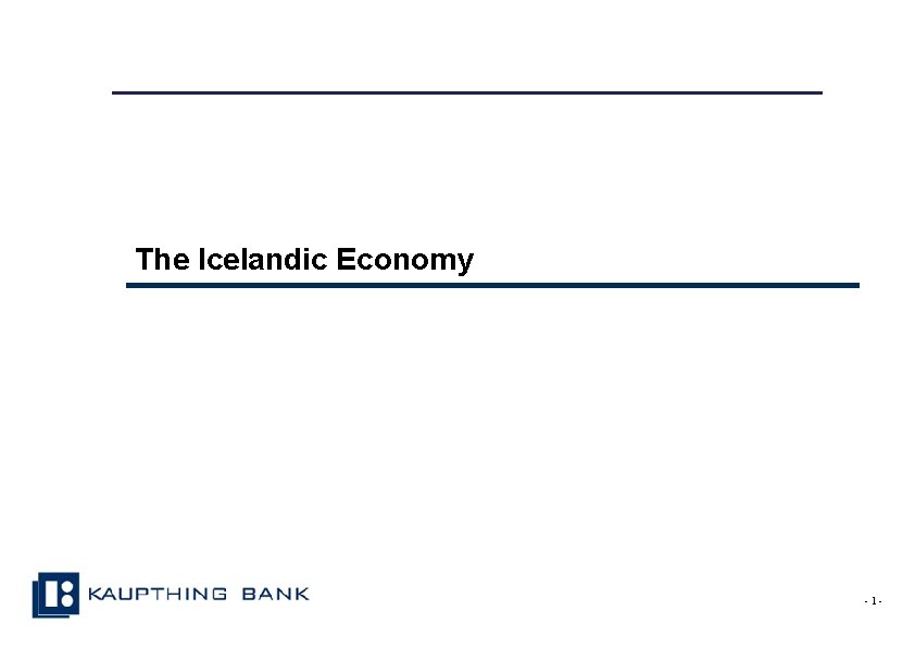 The Icelandic Economy -1 - 