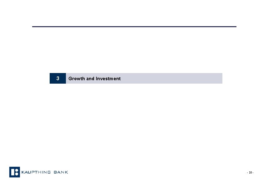 3 Growth and Investment - 10 - 