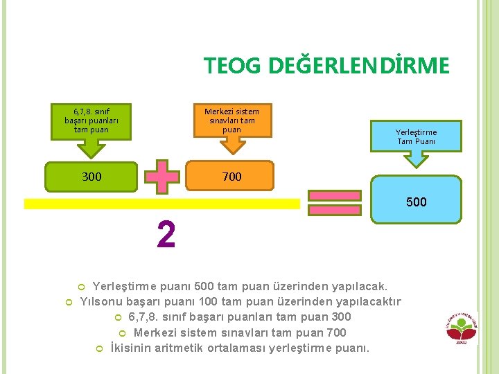 TEOG DEĞERLENDİRME 6, 7, 8. sınıf başarı puanları tam puan Merkezi sistem sınavları tam