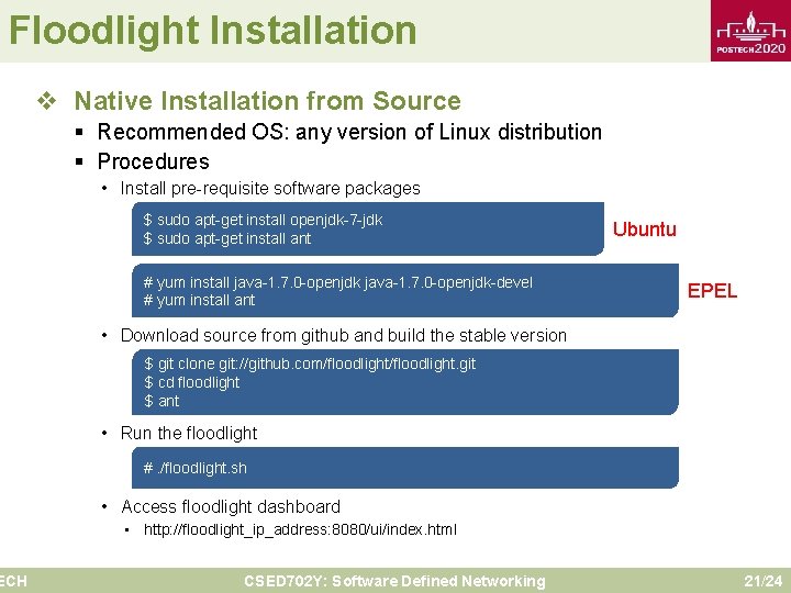 Floodlight Installation ECH v Native Installation from Source § Recommended OS: any version of