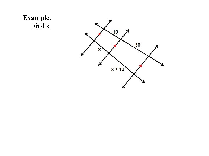 Example: Find x. 