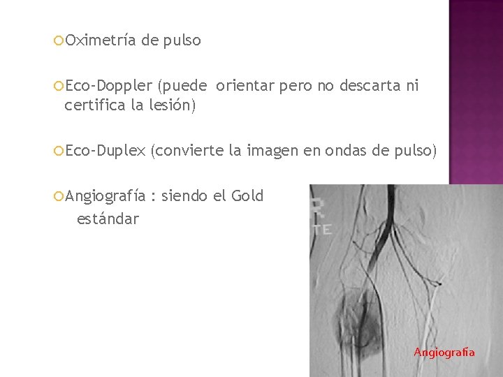  Oximetría de pulso Eco-Doppler (puede orientar pero no descarta ni certifica la lesión)