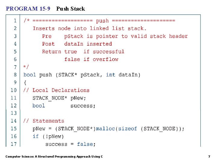 PROGRAM 15 -9 Push Stack Computer Science: A Structured Programming Approach Using C 7