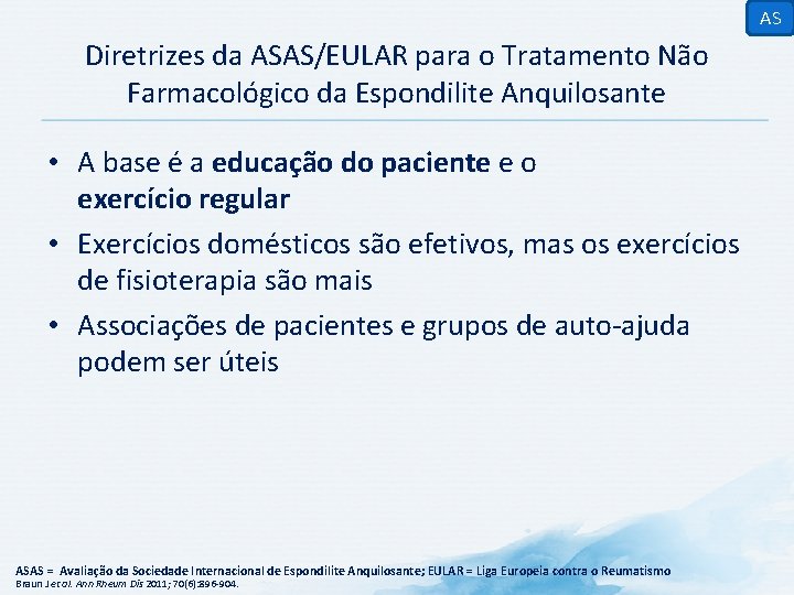 AS Diretrizes da ASAS/EULAR para o Tratamento Não Farmacológico da Espondilite Anquilosante • A
