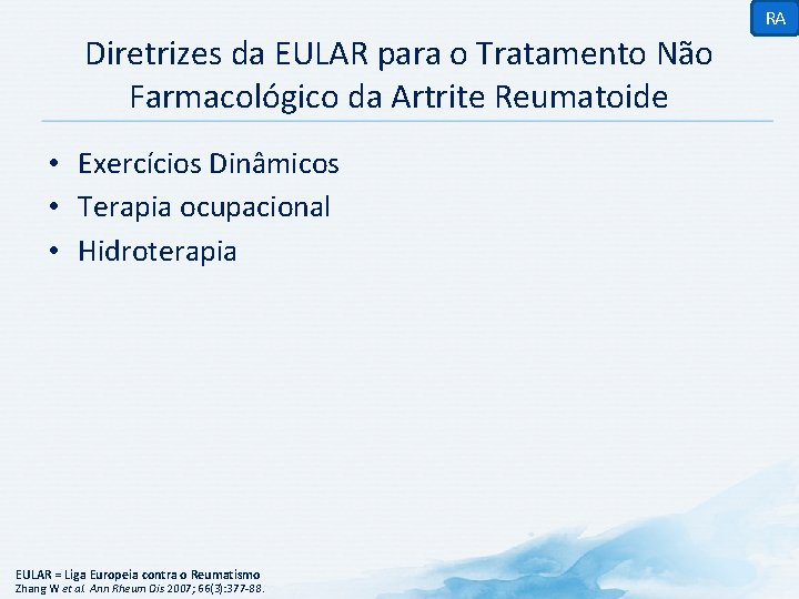RA Diretrizes da EULAR para o Tratamento Não Farmacológico da Artrite Reumatoide • Exercícios