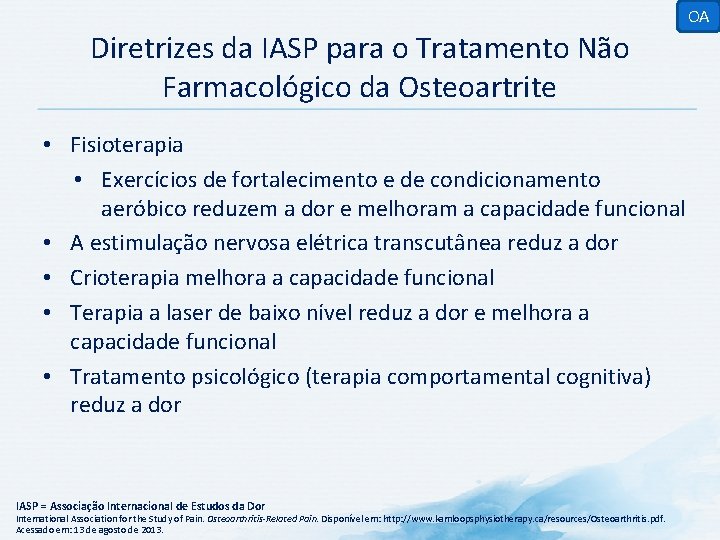 OA Diretrizes da IASP para o Tratamento Não Farmacológico da Osteoartrite • Fisioterapia •