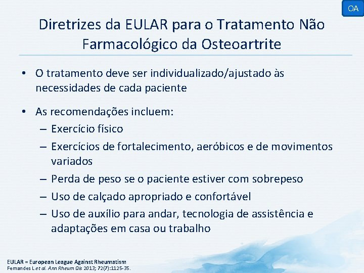 OA Diretrizes da EULAR para o Tratamento Não Farmacológico da Osteoartrite • O tratamento