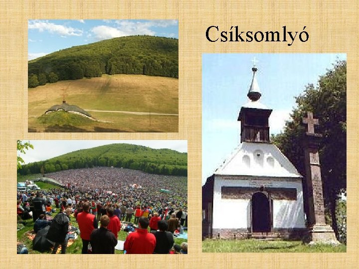 Csíksomlyó Csíksomlyó