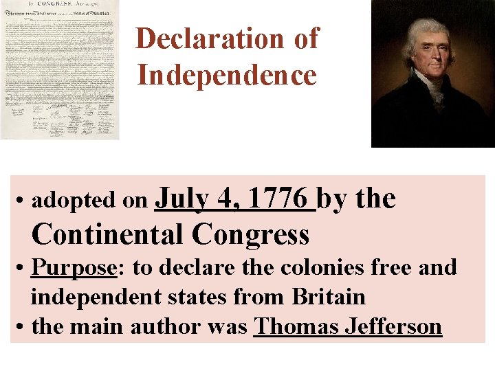 Declaration of Independence • adopted on July 4, 1776 by the Continental Congress •