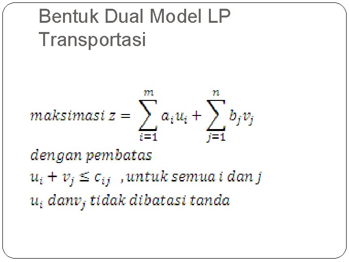 Bentuk Dual Model LP Transportasi 