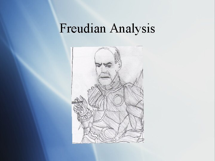 Freudian Analysis Freudian Analysis