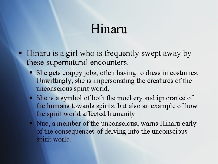 Hinaru § Hinaru is a girl who is frequently swept away by these supernatural Hinaru § Hinaru is a girl who is frequently swept away by these supernatural