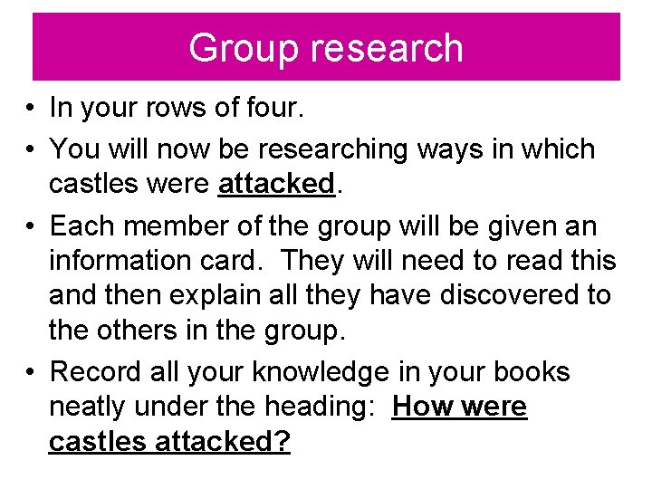 Group research • In your rows of four. • You will now be researching