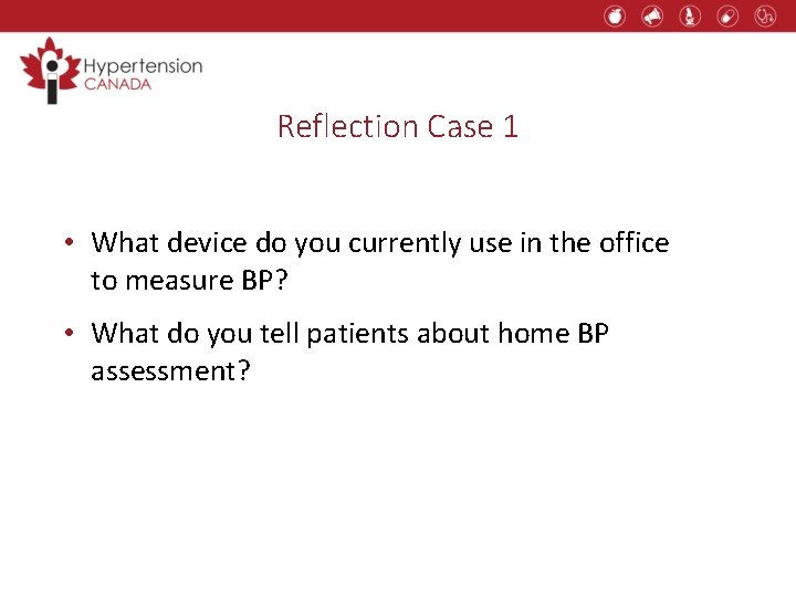 Reflection Case 1 • What device do you currently use in the office to