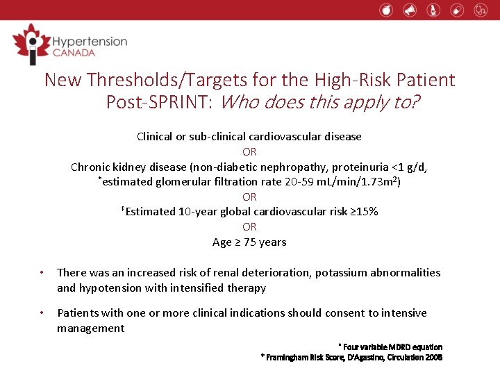 New Thresholds/Targets for the High-Risk Patient Post-SPRINT: Who does this apply to? Clinical or