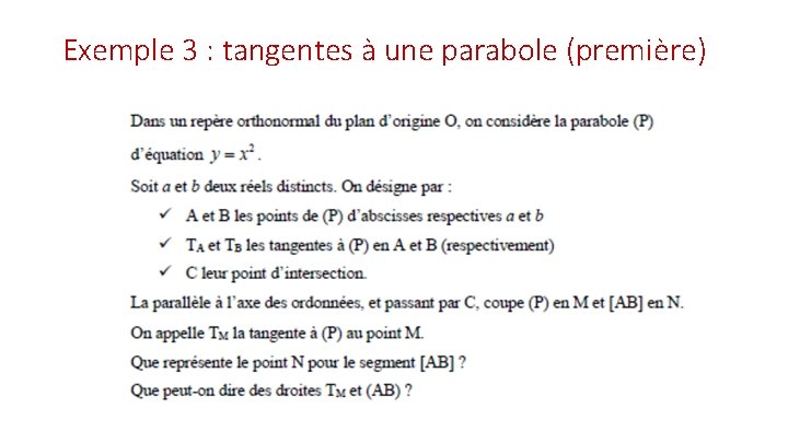 Exemple 3 : tangentes à une parabole (première) 