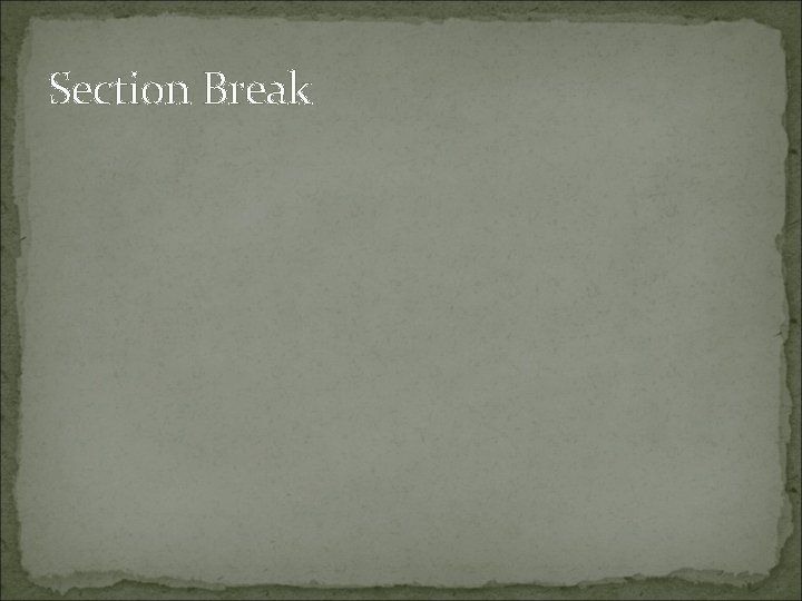 Section Break 