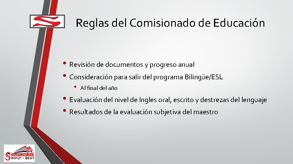 Reglas del Comisionado de Educación • Revisión de documentos y progreso anual • Consideración