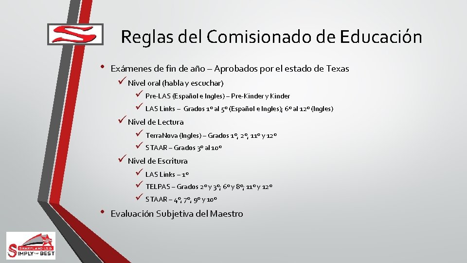 Reglas del Comisionado de Educación • Exámenes de fin de año – Aprobados por