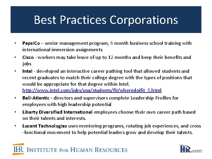Best Practices Corporations • • • Pepsi. Co – senior management program, 6 month Best Practices Corporations • • • Pepsi. Co – senior management program, 6 month