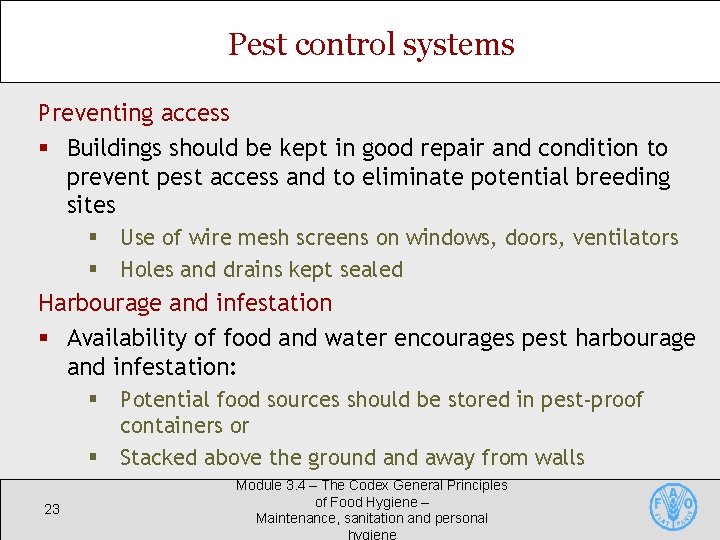 Pest control systems Preventing access § Buildings should be kept in good repair and Pest control systems Preventing access § Buildings should be kept in good repair and