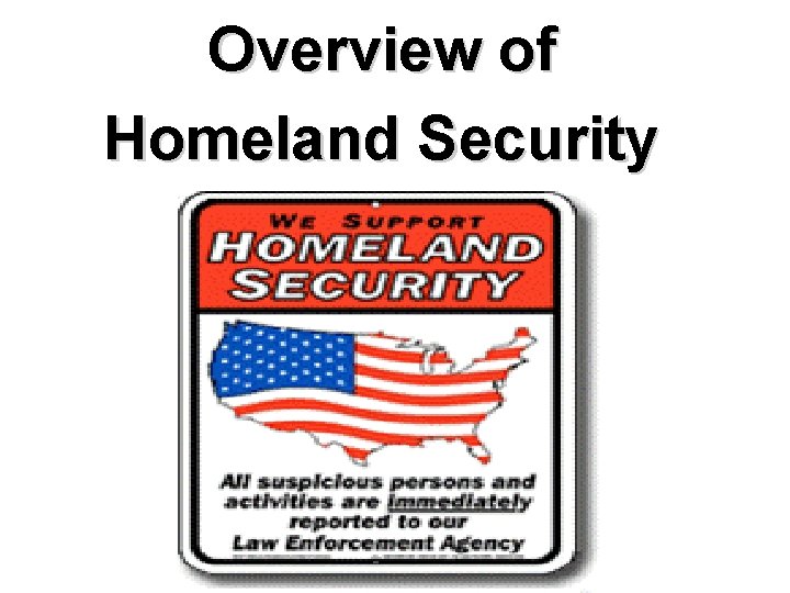 Overview of Homeland Security 