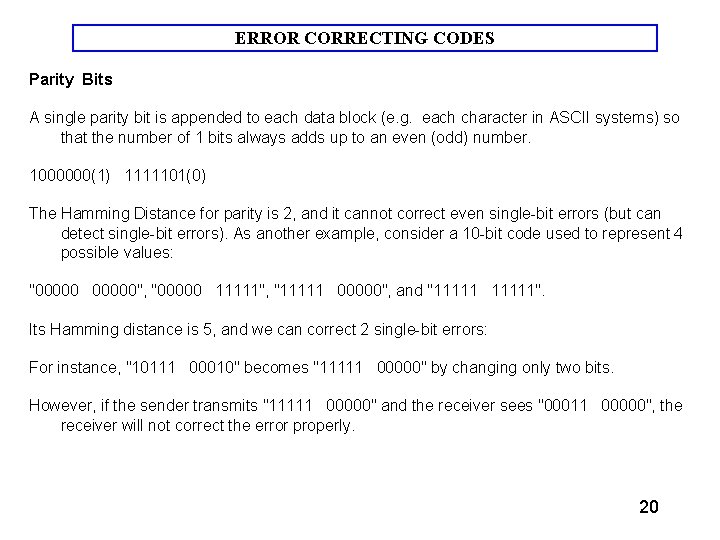 ERROR CORRECTING CODES Parity Bits A single parity bit is appended to each data ERROR CORRECTING CODES Parity Bits A single parity bit is appended to each data