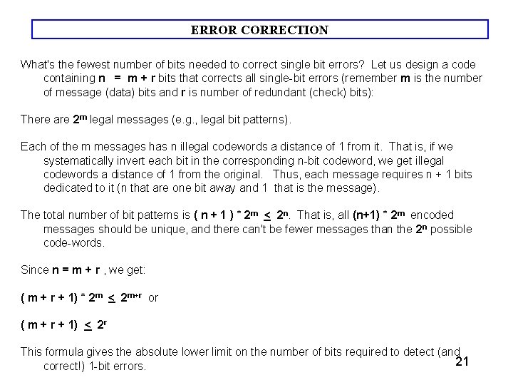 ERROR CORRECTION What's the fewest number of bits needed to correct single bit errors? ERROR CORRECTION What's the fewest number of bits needed to correct single bit errors?