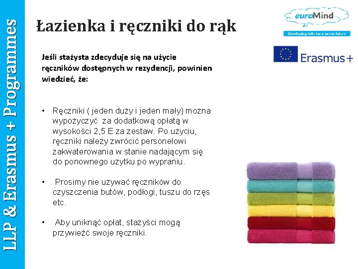 LLP & Erasmus + Programmes Łazienka i ręczniki do rąk Jeśli stażysta zdecyduje się