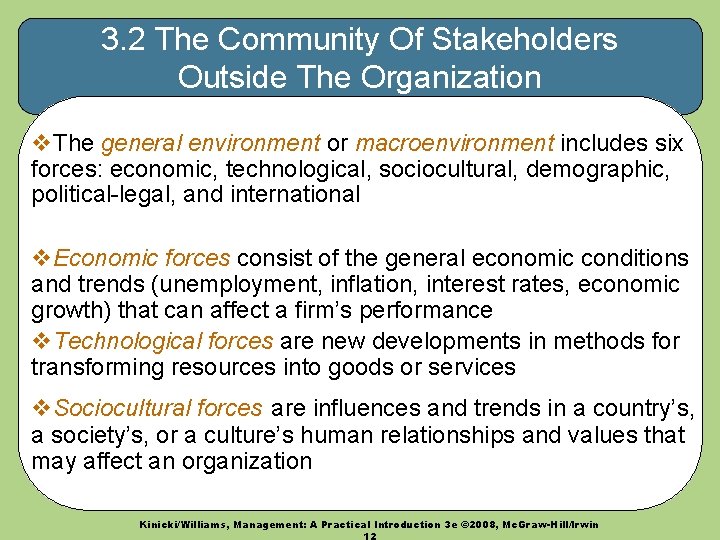 3. 2 The Community Of Stakeholders Outside The Organization v. The general environment or
