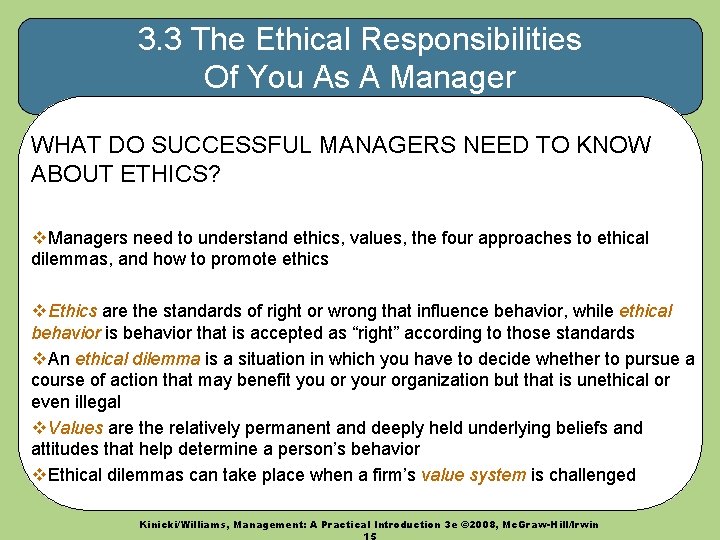 3. 3 The Ethical Responsibilities Of You As A Manager WHAT DO SUCCESSFUL MANAGERS