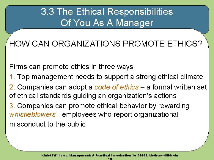 3. 3 The Ethical Responsibilities Of You As A Manager HOW CAN ORGANIZATIONS PROMOTE