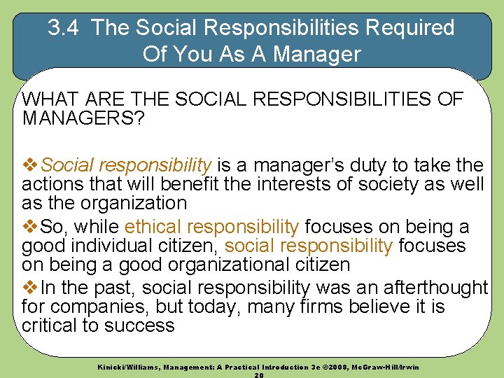 3. 4 The Social Responsibilities Required Of You As A Manager WHAT ARE THE