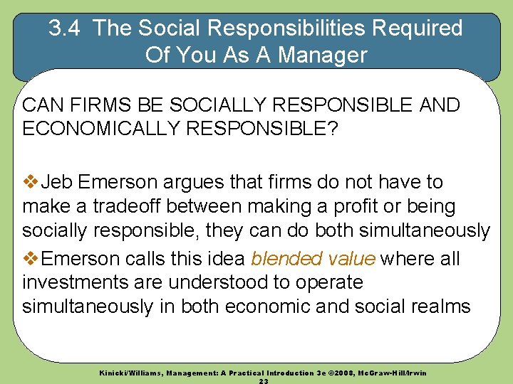 3. 4 The Social Responsibilities Required Of You As A Manager CAN FIRMS BE