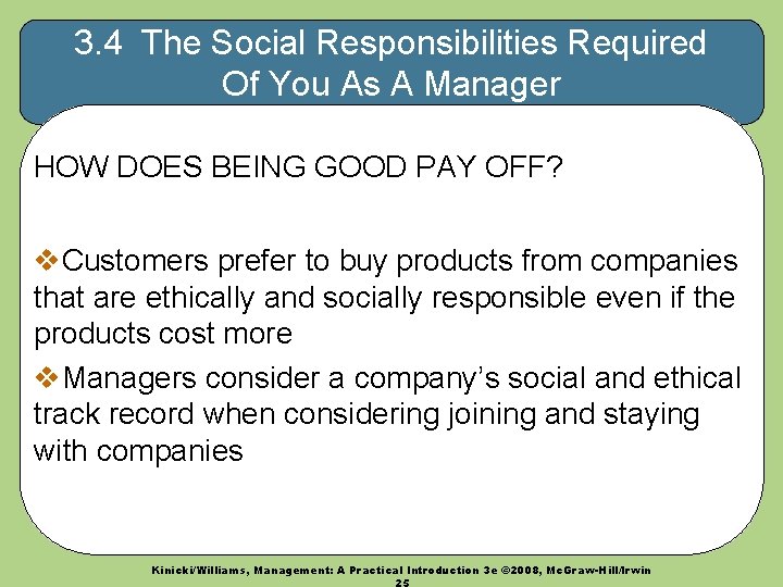 3. 4 The Social Responsibilities Required Of You As A Manager HOW DOES BEING