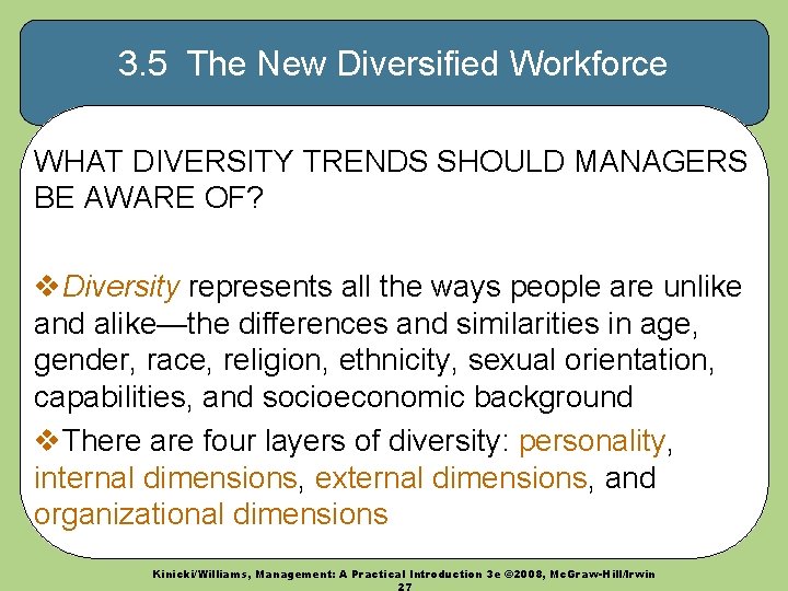 3. 5 The New Diversified Workforce WHAT DIVERSITY TRENDS SHOULD MANAGERS BE AWARE OF?