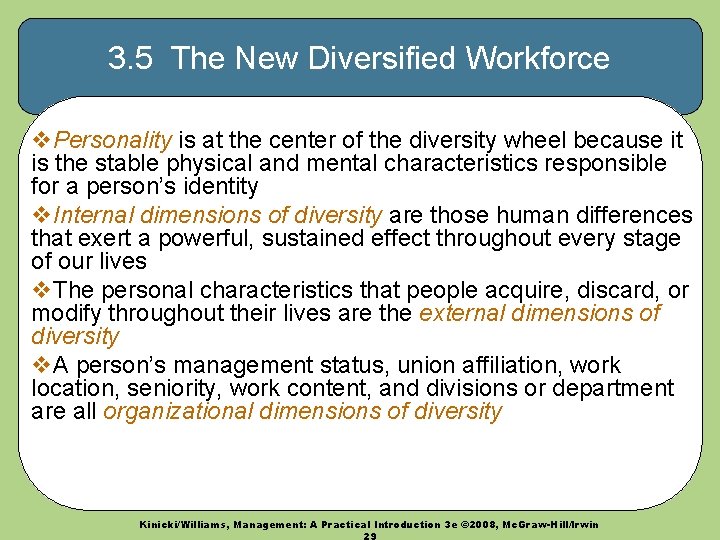 3. 5 The New Diversified Workforce v. Personality is at the center of the