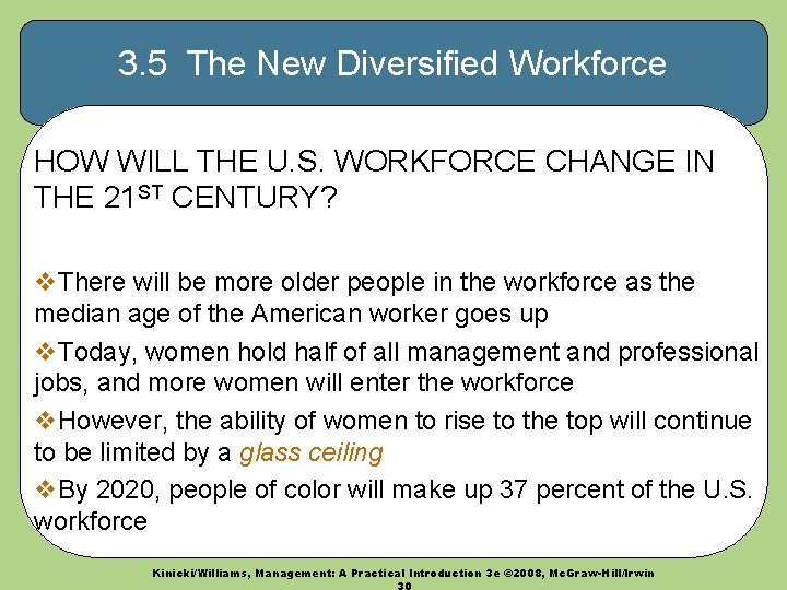 3. 5 The New Diversified Workforce HOW WILL THE U. S. WORKFORCE CHANGE IN