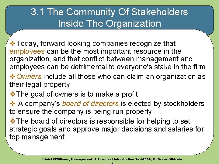 3. 1 The Community Of Stakeholders Inside The Organization v. Today, forward-looking companies recognize