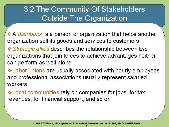 3. 2 The Community Of Stakeholders Outside The Organization v. A distributor is a
