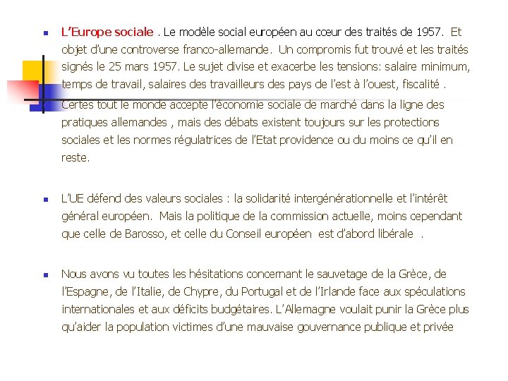 n L’Europe sociale. Le modèle social européen au cœur des traités de 1957. Et