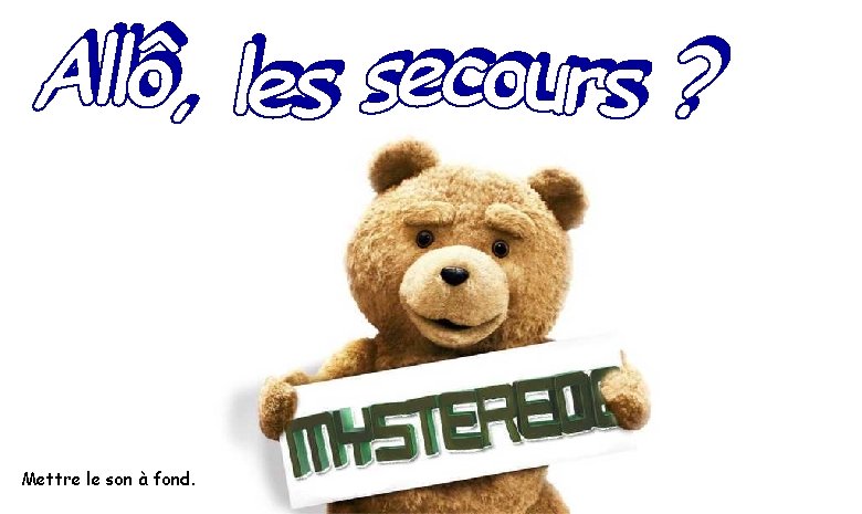 Mettre le son à fond. Mettre le son à fond.